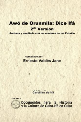 Imagen de archivo de Aw de Orunmila: Dice If. 2da Versin.Anotada y Ampliada con los Nombres de los Patakin (Spanish Edition) a la venta por Revaluation Books