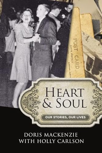 Imagen de archivo de Heart & Soul: Our Stories, Our Lives a la venta por Project HOME Books