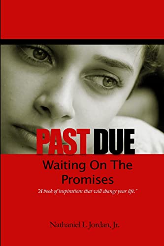 Stock image for Past Due Waiting On The Promises for sale by PBShop.store US