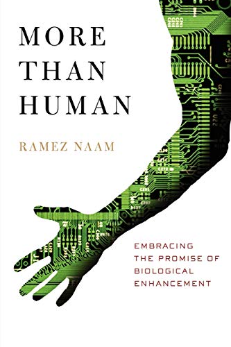 Imagen de archivo de More Than Human: Embracing the Promise of Biological Enhancement a la venta por Half Price Books Inc.