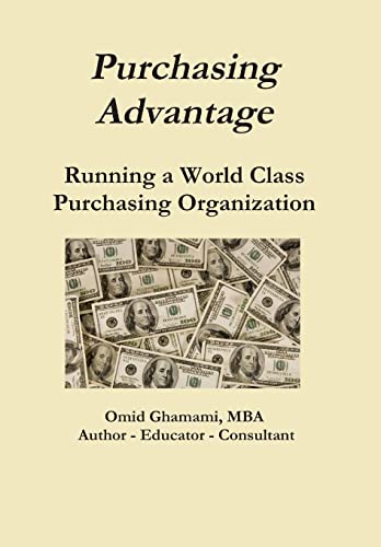 Beispielbild fr Purchasing Advantage - Running a World Class Purchasing Organization zum Verkauf von HPB-Red