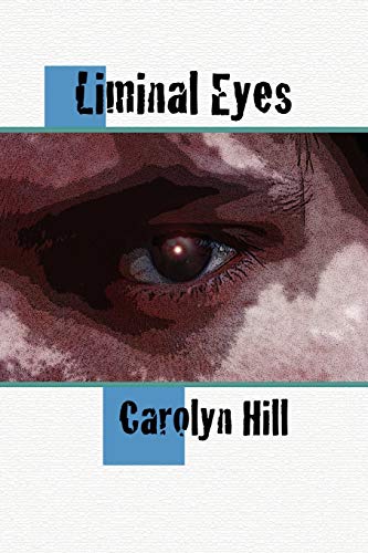 9780557594351: Liminal Eyes