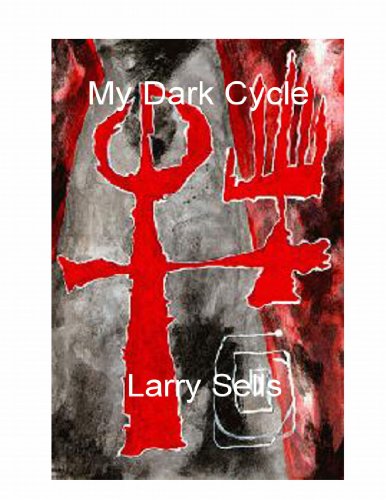 My Dark Cycle (9780557597277) by Sells, Larry