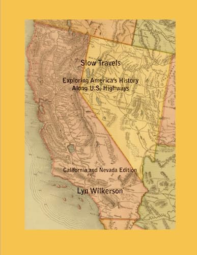 Stock image for Slow Travels-California and Nevada for sale by Revaluation Books