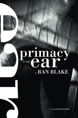 9780557609123: Primacy of the Ear