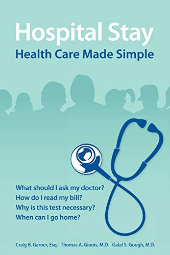 Stock image for Hospital Stay: Health Care Made Simple for sale by Ergodebooks