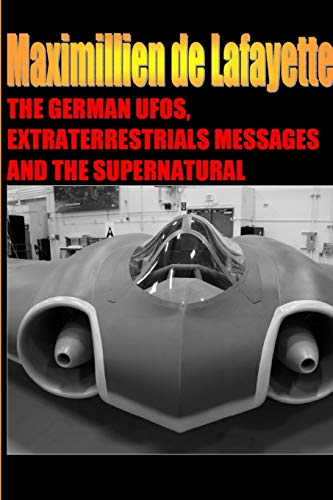 Stock image for The German UFOs, Extraterrestrials Messages and the Supernatural for sale by Books Unplugged