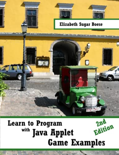 Stock image for Learn to Program with Java Applet Game Examples for sale by Revaluation Books