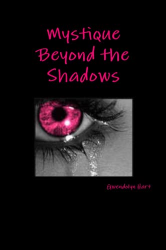 Stock image for Mystique Beyond the Shadows for sale by Revaluation Books