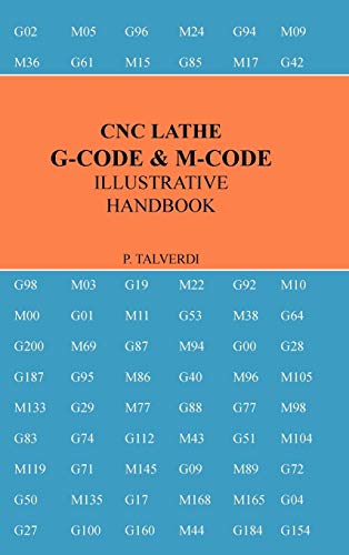 9780557648368: CNC LATHE G-CODE & M-CODE ILLUSTRATIVE HANDBOOK