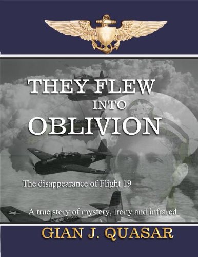 Stock image for They Flew into Oblivion: The Disappearance of Flight 19 for sale by MI Re-Tale