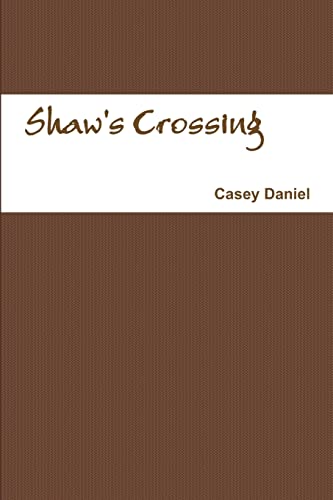 Stock image for Shaw's Crossing for sale by PBShop.store US