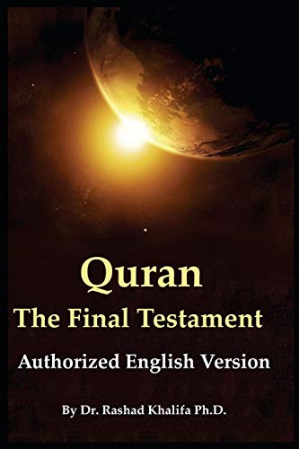 9780557665723: Quran - The Final Testament: Authorized English Version