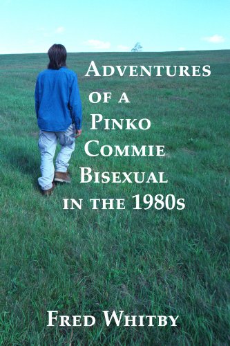 Stock image for Adventures of a Pinko Commie Bisexual in the 1980s for sale by Revaluation Books