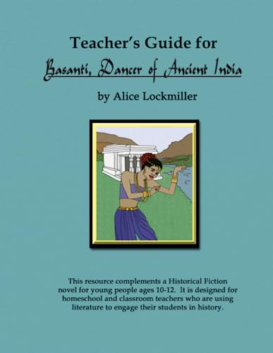 Beispielbild fr Teachers Guide for "Basanti, Dancer of Ancient India" zum Verkauf von Revaluation Books