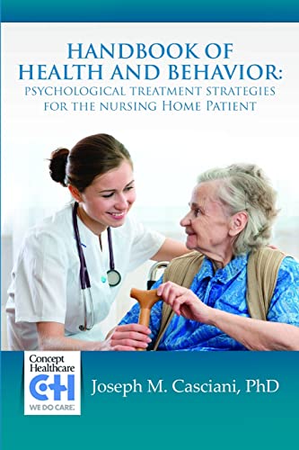 9780557677924: Handbook of Health and Behavior: Psychological Treatment Strategies for the Nursing Home Patient