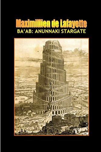 Beispielbild fr Ba'ab: The Anunnaki Stargate zum Verkauf von GreatBookPrices