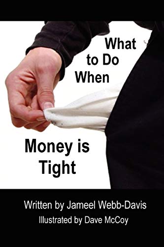 Stock image for What to Do When Money is Tight for sale by PBShop.store US