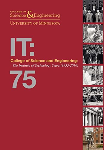 9780557691944: College of Science and Engineering: The Institute of Technology Years (1935-2010)
