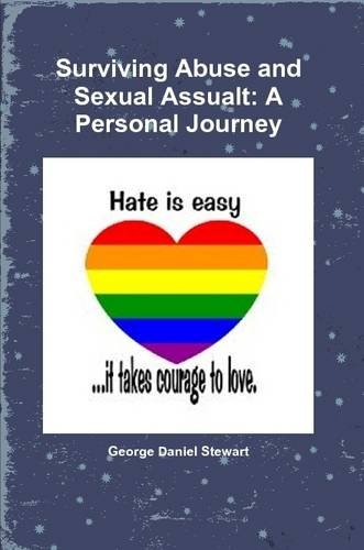 9780557692545: Surviving Abuse and Sexual Assualt: A Personal Journey