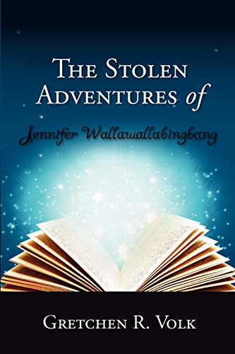 Stock image for The Stolen Adventures of Jennifer Wallawallabingbang for sale by Chiron Media