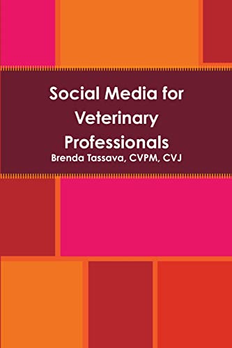 9780557713783: Social Media for Veterinary Professionals