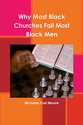 Stock image for Why Most Black Churches Fail Most Black Men for sale by Chiron Media