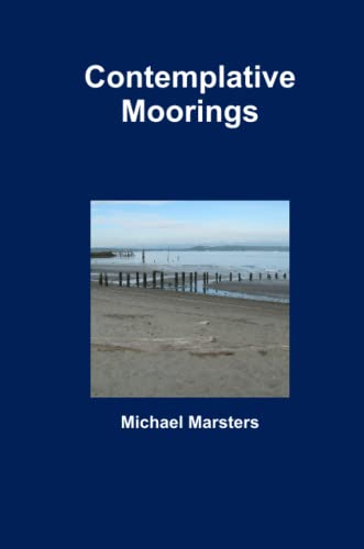 9780557725557: Contemplative Moorings