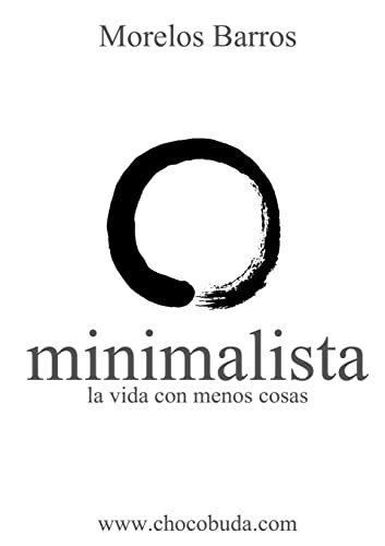 Stock image for Minimalista. La vida con menos cosas for sale by Chiron Media
