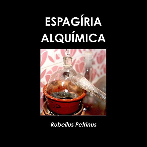 9780557746620: Espagiria Alquimica (Portuguese Edition)