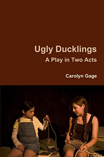 Beispielbild fr Ugly Ducklings: A Play in Two Acts zum Verkauf von Chiron Media