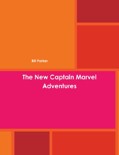 The New Captain Marvel Adventures (9780557761111) by Parker, Bill