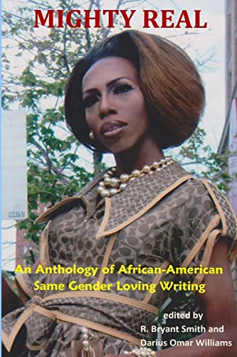 Stock image for Mighty Real: An Anthology of African American Same Gender Loving Writing for sale by Lucky's Textbooks