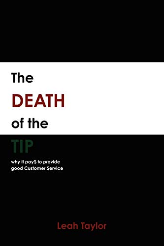 The Death of the Tip (9780557791170) by Taylor, Leah