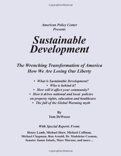 Sustainable Development, The Wrenching Transformation of America How We Are Losing Our Liberty (9780557827435) by Unknown Author