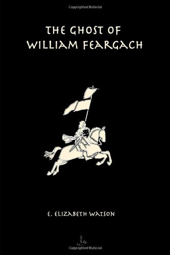 9780557833733: The Ghost Of William Feargach