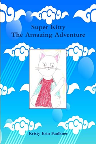 Beispielbild fr Super Kitty The Amazing Adventure zum Verkauf von Chiron Media