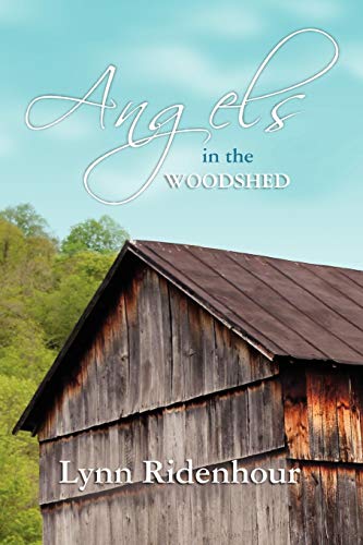 9780557850099: Angels in the Woodshed
