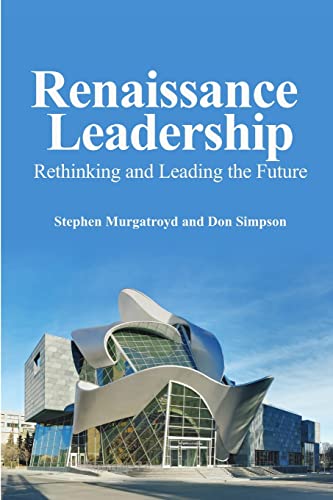 Renaissance Leadership (9780557958672) by Murgatroyd, Stephen; Simpson, Don