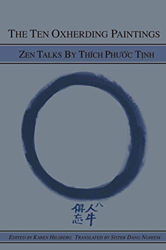 9780557962181: The Ten Oxherding Paintings: Zen Talks by Thich Phuoc Tinh