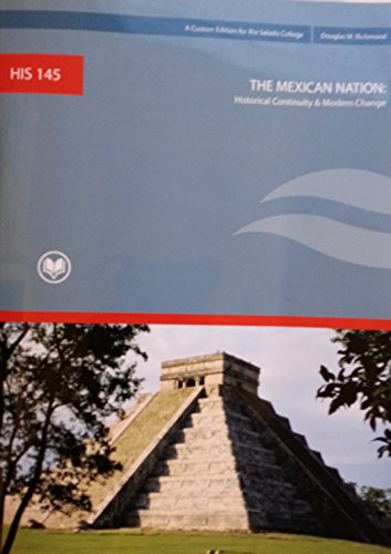 9780558057657: The Mexican Nation: Historical Continuity & Modern