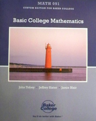 Stock image for Basic College Mathematics Custom Edition for Baker College (Math 091) for sale by ThriftBooks-Dallas