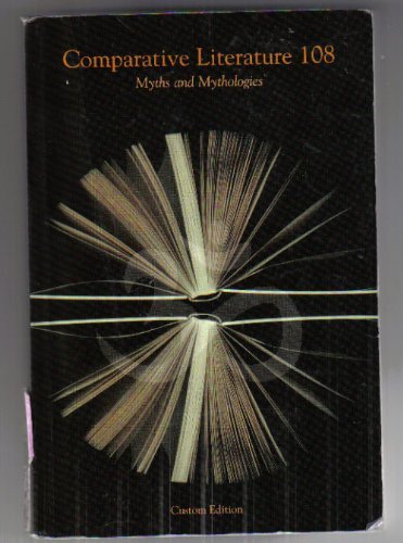 Imagen de archivo de Comparative Literature 108 : Myths and Mythologies a la venta por ThriftBooks-Atlanta