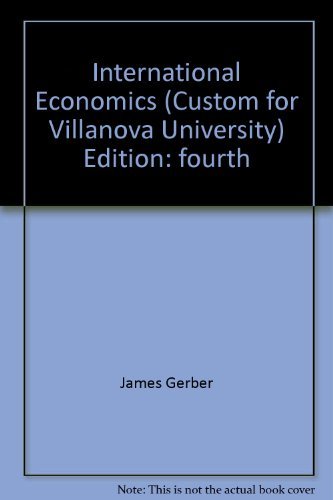 9780558087210: International Economics (Custom for Villanova University) Edition: fourth