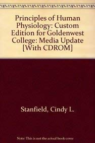 Principles of Human Physiology: Custom Edition for Goldenwest College: Media Update (9780558087319) by Stanfield, Cindy L; Germann, William J