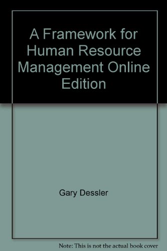 A Framework for Human Resource Management Online Edition (9780558108274) by Gary Dessler