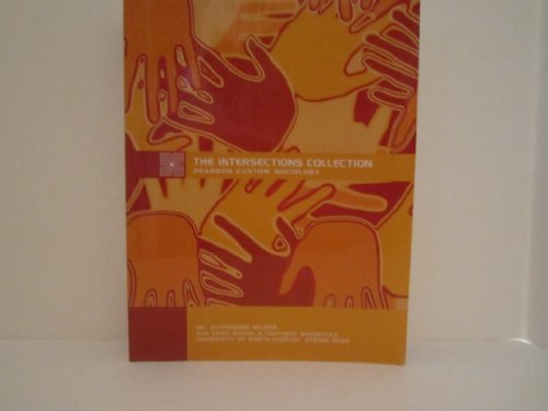 Imagen de archivo de The Intersections Collection Pearson Custom Sociology a la venta por dsmbooks