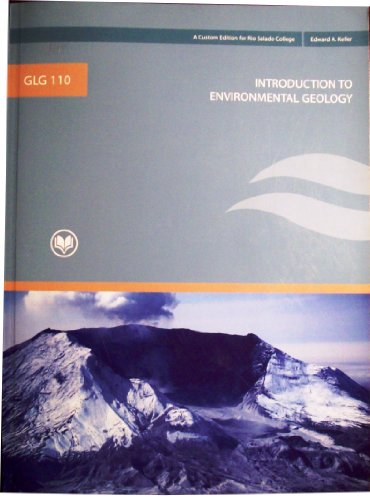 Imagen de archivo de GLG 110 (A Custom Edition for RIO Salado College) Introduction to Environmental Geology (4th Edition) a la venta por Bookmans