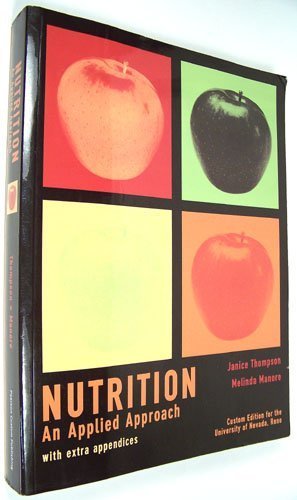 Stock image for Nutrition: An Applied Approach with Extra Appendices for sale by Cronus Books