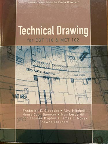 Technical Drawing for CGT 110 & MET 102 (9780558132620) by Frederick E. Giesecke